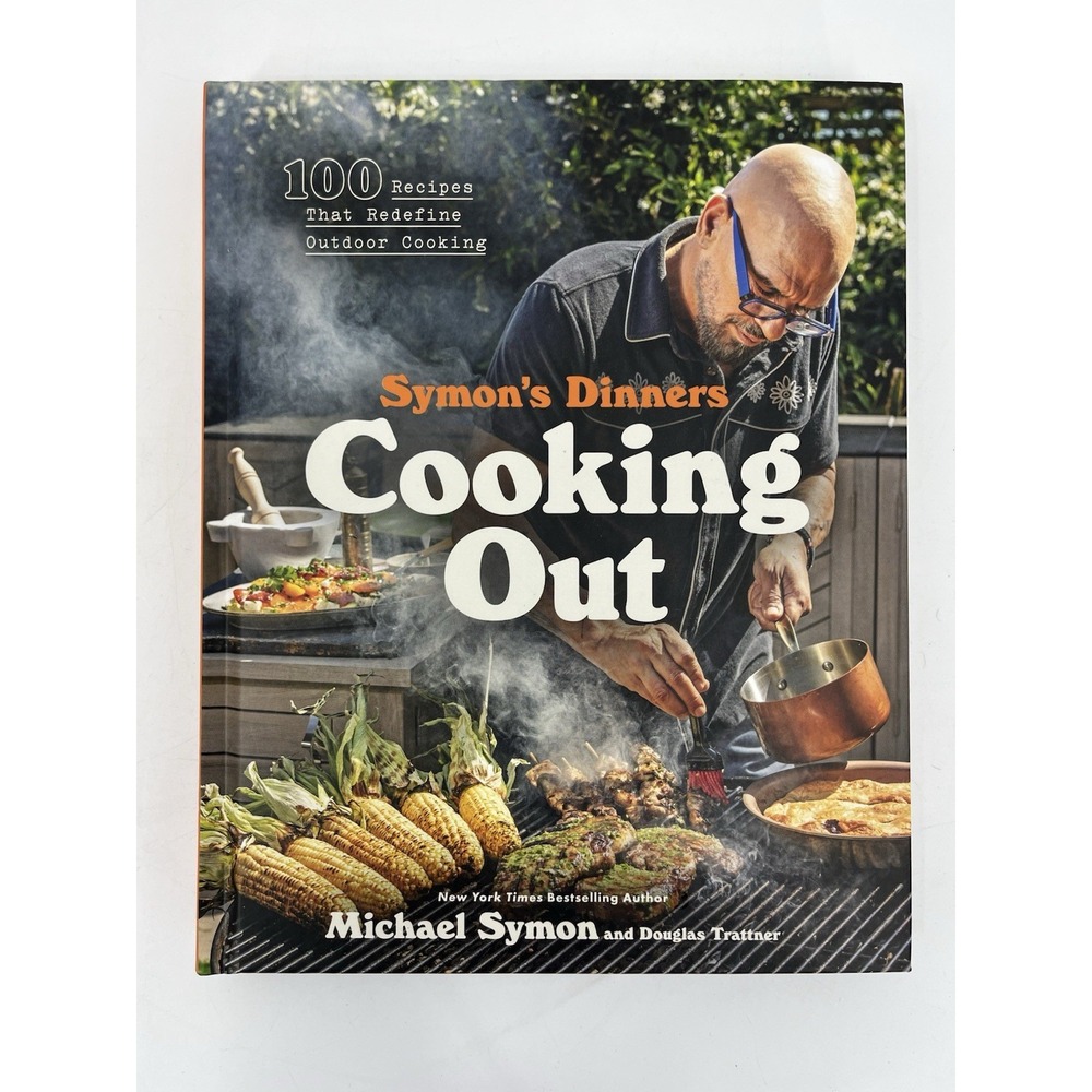 Symon's Dinners Cooking Out Hardcover by Michael Symon Trattner Cookbook